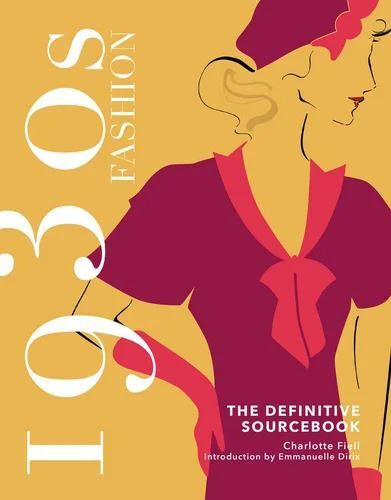 1930s Fashion: The Definitive Sourcebook-0